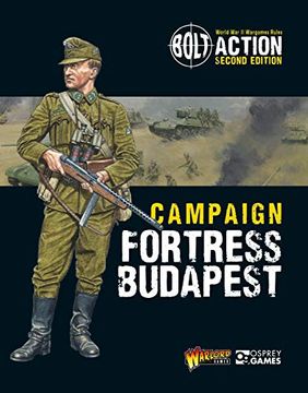 portada Bolt Action: Campaign: Fortress Budapest (in English)