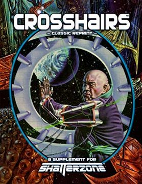 portada Crosshairs (Classic Reprint): A Supplement for Shatterzone (en Inglés)