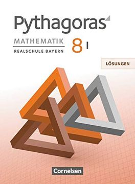 portada Pythagoras 8. Jahrgangsstufe (Wpf i) - Realschule Bayern - Lösungen zum Schülerbuch (en Alemán)