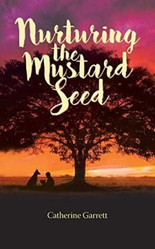 portada Nurturing the Mustard Seed (in English)
