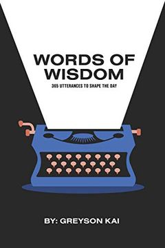 portada Words of Wisdom: 365 Utterances to Shape the day (en Inglés)