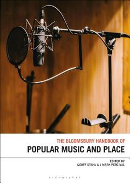 portada The Bloomsbury Handbook of Popular Music, Space and Place (Bloomsbury Handbooks) (in English)