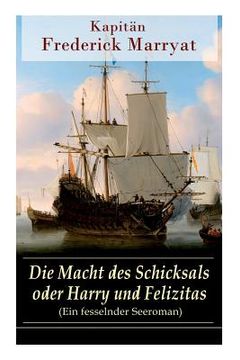 portada Die Macht des Schicksals oder Harry und Felizitas (Ein fesselnder Seeroman): Newton Forster: Im Dienst der Company (Abenteuerroman) (in German)