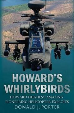 portada howard's whirlybirds: howard hughes's amazing pioneering helicopter exploits