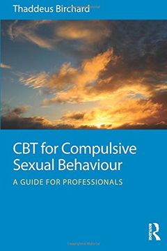 portada Cbt for Compulsive Sexual Behaviour: A Guide for Professionals (en Inglés)