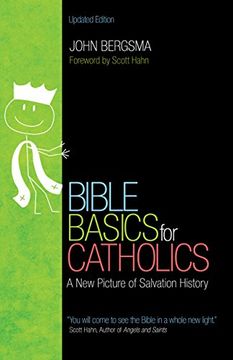 portada Bible Basics for Catholics: A new Picture of Salvation History (en Inglés)