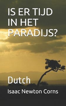 portada Is Er Tijd in Het Paradijs?: Dutch