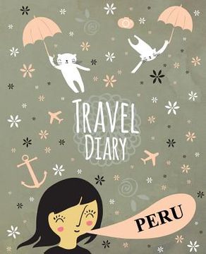 portada Travel Diary Peru (en Inglés)