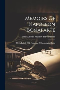 portada Memoirs of Napoleon Bonaparte: Newly Edited, With Notes and a Chronological Table