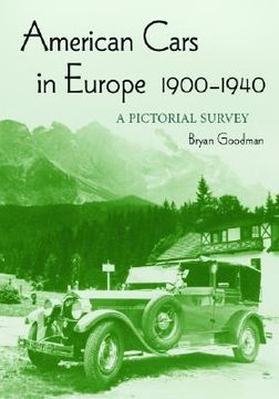 portada american cars in europe, 1900-1940: a pictorial survey (en Inglés)