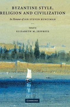 portada Byzantine Style, Religion and Civilization: In Honour of sir Steven Runciman (en Inglés)