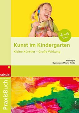 portada Kunst im Kindergarten: Praxisbuch. 1. - 3. Schuljahr (en Alemán)