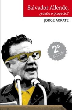 portada Salvador Allende, ¿Sueño o proyecto?