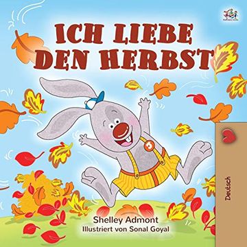 portada Ich Liebe den Herbst: I Love Autumn (German Bedtime Collection) 