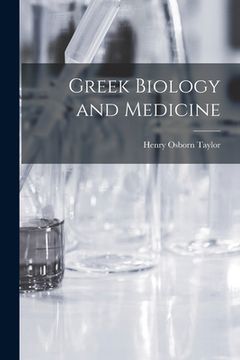 portada Greek Biology and Medicine [microform] (en Inglés)