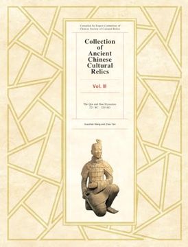 portada The qin and han Dynasties (Collection of Ancient Chinese Cultural Relics, Vol. 3, 3) (en Inglés)