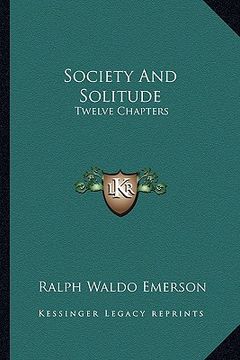 portada society and solitude: twelve chapters