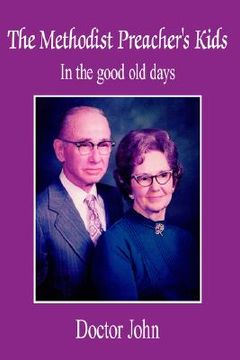 portada the methodist preacher's kids: in the good old days (in English)