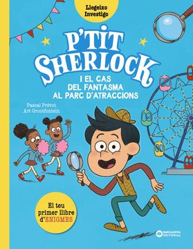 portada P'tit Sherlock i el cas del Fantasma al Parc D'atraccions de Pascal Prévot(Barcanova) (en Catalán)