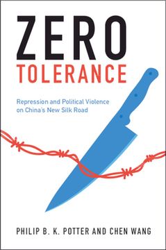 portada Zero Tolerance: Repression and Political Violence on China'S new Silk Road (in English)