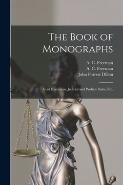 portada The Book of Monographs: Void Execution, Judicial and Probate Sales, Etc. (in English)
