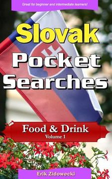 portada Slovak Pocket Searches - Food & Drink - Volume 1: A Set of Word Search Puzzles to Aid Your Language Learning