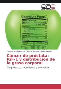 portada Cáncer de próstata: IGF-1 y distribución de la grasa corporal: Diagnóstico, tratamiento y evolución (Spanish Edition)