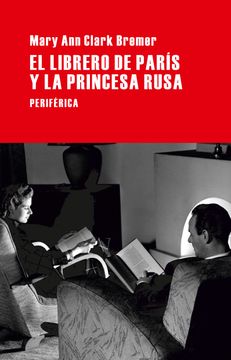 portada El Librero de París y la Princesa Rusa (in Spanish)