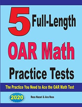 portada 5 Full-Length oar Math Practice Tests: The Practice you Need to ace the oar Math Test (en Inglés)