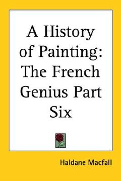 portada a history of painting: the french genius part six (en Inglés)