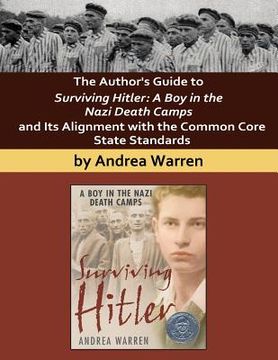 portada The Author's Guide to Surviving Hitler: A Boy in the Nazi Death Camps (en Inglés)