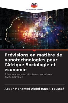 portada Prévisions en matière de nanotechnologies pour l'Afrique Sociologie et économie (en Francés)