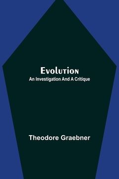 portada Evolution: An Investigation and a Critique (en Inglés)