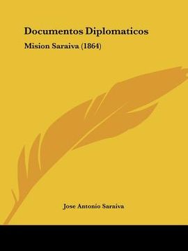 portada documentos diplomaticos: mision saraiva (1864) (en Inglés)