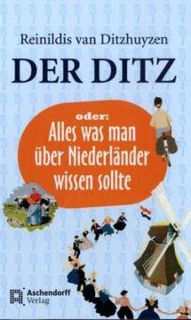 portada Der Ditz oder: Alles was man über Niederländer wissen sollte (en Alemán)