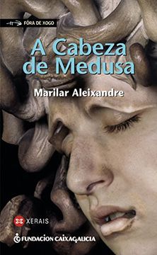 portada A Cabeza de Medusa (en Gallego)
