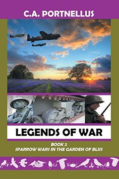 portada Legends of War: Book Two: Sparrow Wars in the Garden of Bliss (en Inglés)