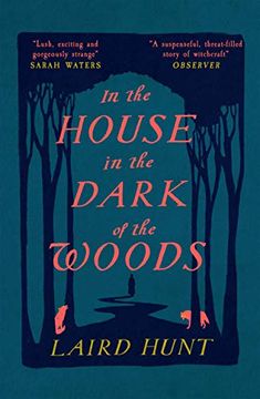portada In the House in the Dark of the Woods: Laird Hunt 