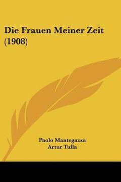 portada Die Frauen Meiner Zeit (1908) (in German)