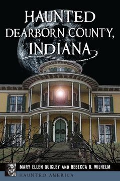 portada Haunted Dearborn County, Indiana (en Inglés)