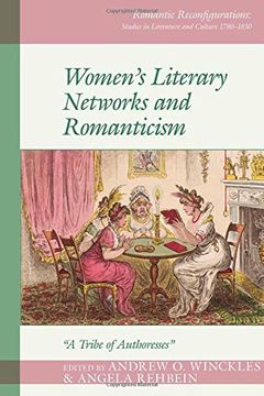 portada Women's Literary Networks and Romanticism: A Tribe of Authoresses (en Inglés)