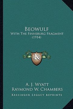 portada beowulf: with the finnsburg fragment (1914) with the finnsburg fragment (1914) (en Inglés)