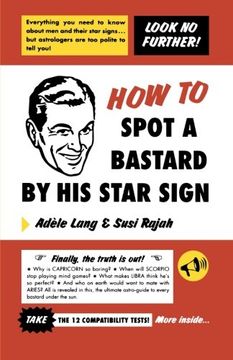 portada How to Spot a Bastard by his Star Sign: The Ultimate Horrorscope (en Inglés)
