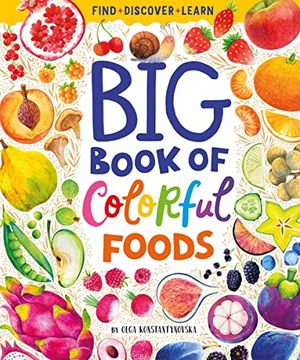 portada Big Book of Colorful Foods (Find, Discover, Learn) (en Inglés)