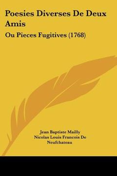 portada Poesies Diverses De Deux Amis: Ou Pieces Fugitives (1768) (en Francés)