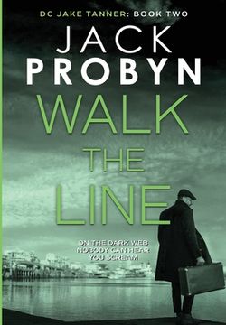 portada Walk the Line: A gripping British detective crime thriller (en Inglés)