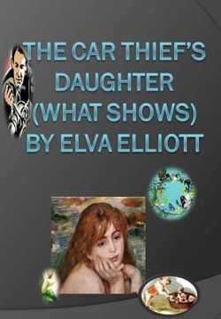 portada The Car Thief's Daughter (What Shows) (en Inglés)