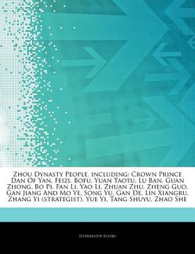 portada articles on zhou dynasty people, including: crown prince dan of yan, feizi, bofu, yuan taotu, lu ban, guan zhong, bo pi, fan li, yao li, zhuan zhu, zh