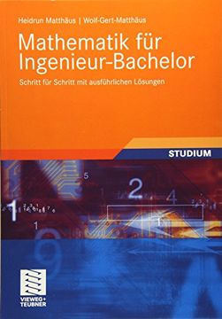 portada Mathematik für Ingenieur-Bachelor: Schritt für Schritt mit Ausführlichen Lösungen (en Alemán)