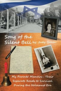 portada Song of the Silent Bell: My Parents' Memoirs: Their Separate Roads to Survival During the Holocaust era 